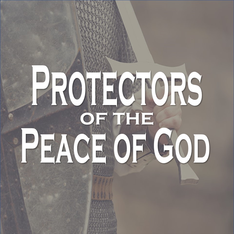 Protectors of the Peace of God – Part 2 episode artwork