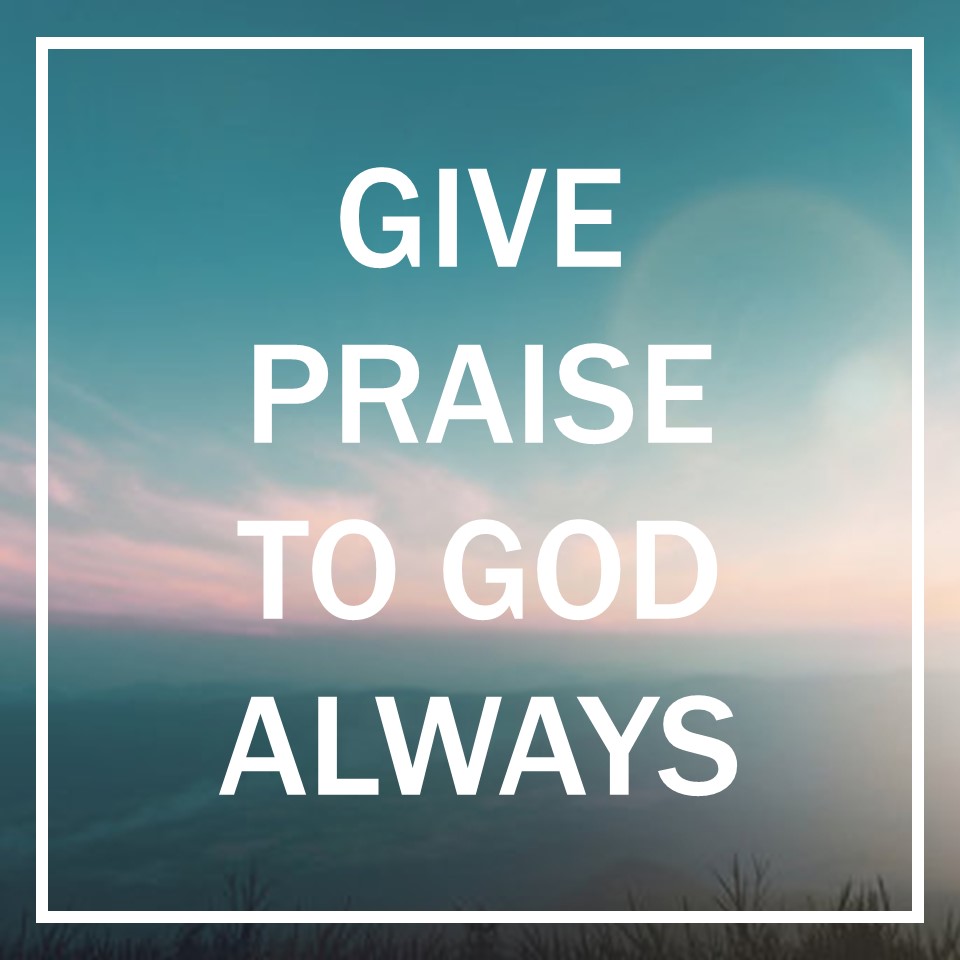 Give Praise to God Always episode artwork