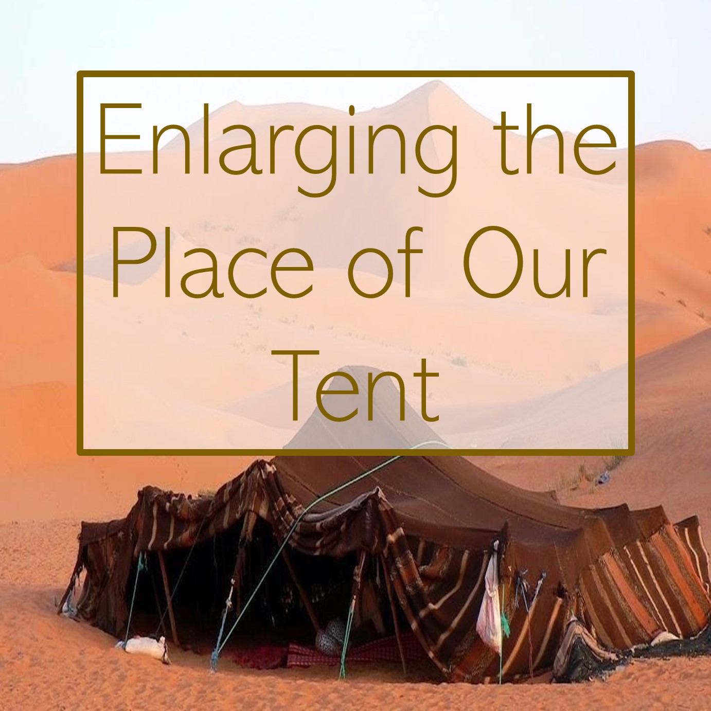 Enlarging the Place of our Tent episode artwork