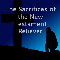 The Sacrifices of the New Testament Believer episode artwork