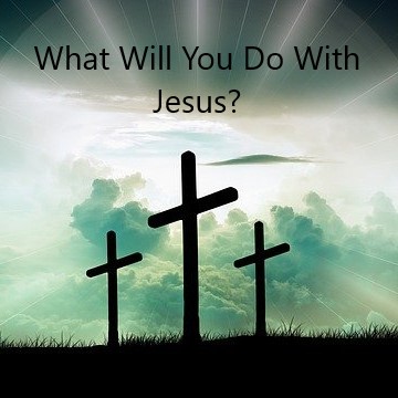 What Will You Do With Jesus? episode artwork